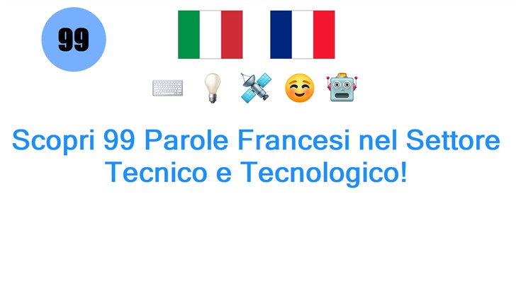 Scopri 99 Parole Francesi nel Settore Tecnico e Tecnologico!